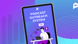 Podcast Outreach Sytem